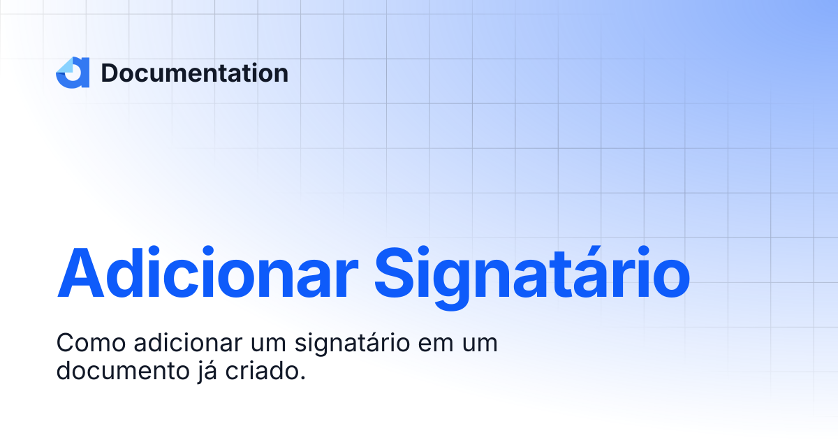 Adicionar Signatário | v2 | Documentation