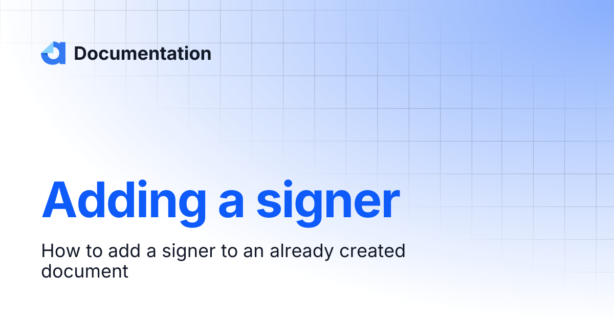 Adding a signer | Documentation